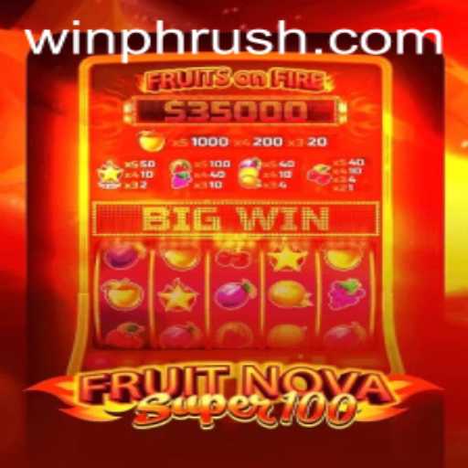 FruitNovaSuper100: A Fresh Twist on Classic Slot Gaming